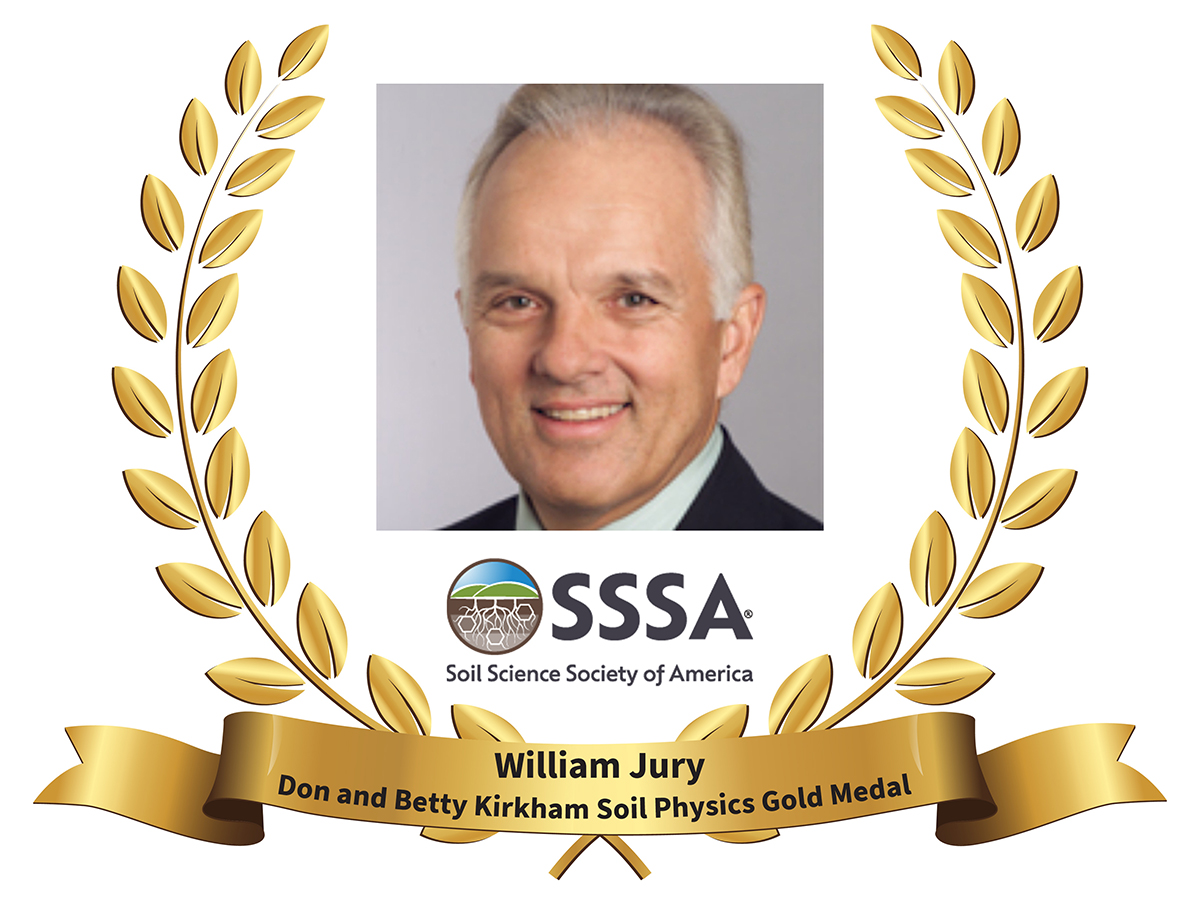 William A. Jury is the third recipient of the prestigious Don and Betty Kirkham Soil Physics Gold Medal.